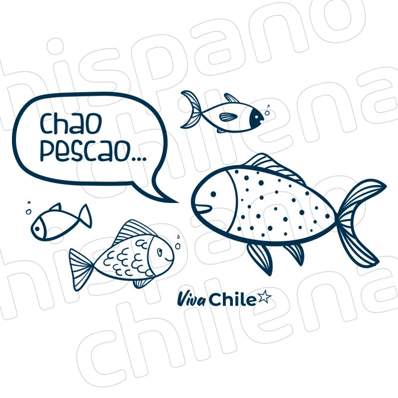 Camiseta - Polera "Chao, Pescao" - Hispano-Chilena Ediciones